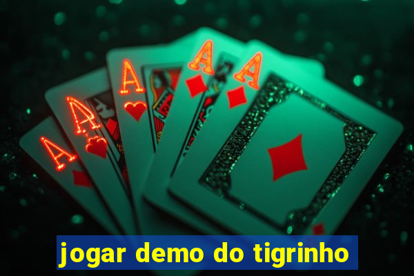 jogar demo do tigrinho